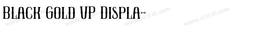 Black Gold VP Displa字体转换 Black Gold VP Displa字体转换